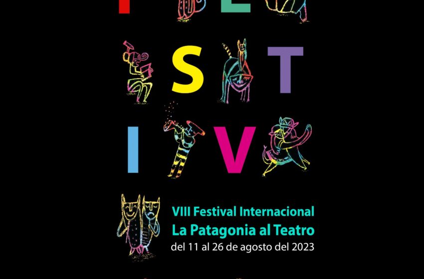  Provincia acompaña la octava edición del Festival Internacional “La Patagonia al Teatro”