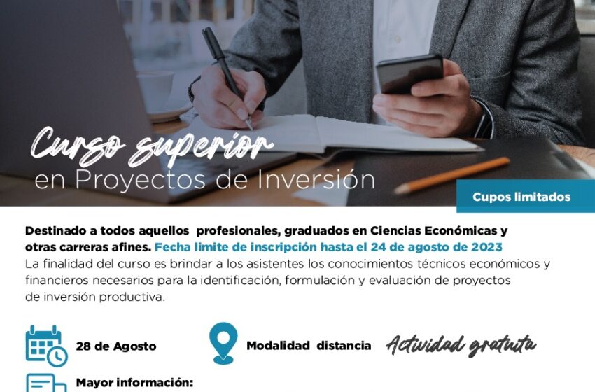  Se encuentran abiertas las inscripciones para la nueva edición del Curso Superior en Proyectos de Inversión
