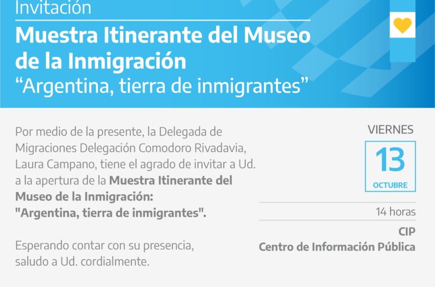  Se concretará la muestra itinerante “Argentina Tierra de Inmigrantes”
