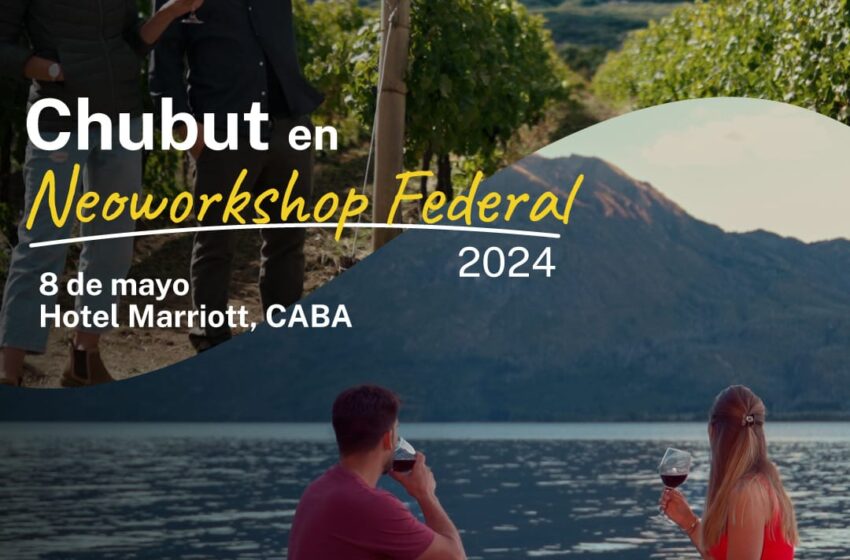  Chubut impulsa el fortalecimiento comercial del turismo en el NeoWorkshop Federal