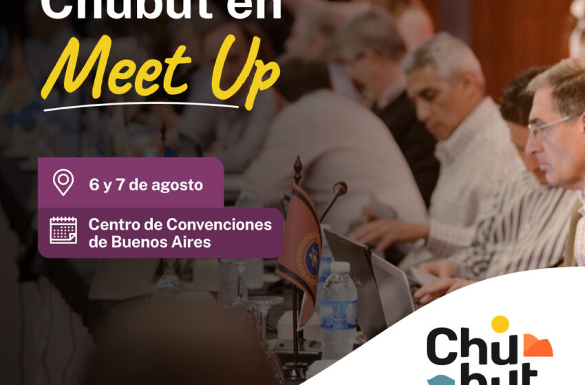  Chubut participa de una nueva edición de Meet Up Argentina y se consolida como destino sede de eventos