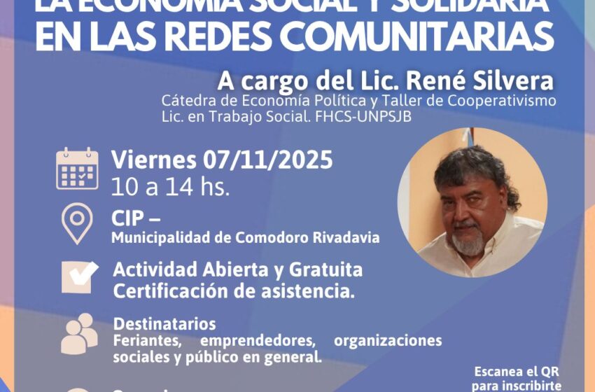 Dictarán un taller para fortalecer la economía social de emprendedores de Comodoro